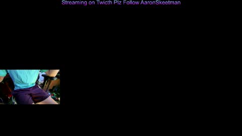 Aaron Skeetman online show from November 23, 5:18 am