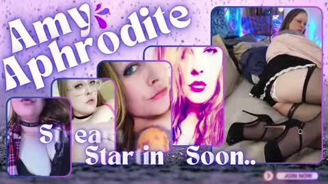  Amy Aphrodite  online show from February 17, 11:02 am