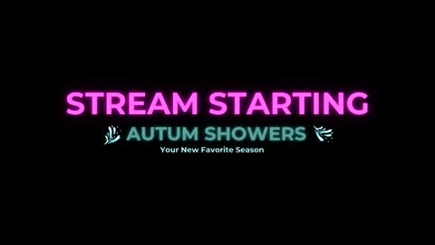 Autum Showers online show from March 17, 6:55 pm