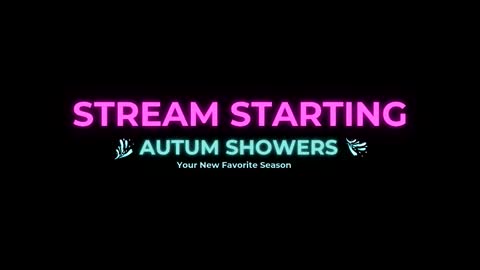 Autum Showers online show from March 18, 9:51 pm