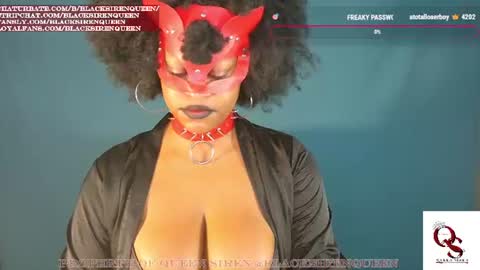 Snapshot of blacksirenqueen chatting on July 19, 9:13 am Queen Siren online show from July 19, 9:13 am