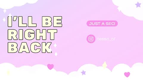 Tessa  online show from May 15, 11:01 pm