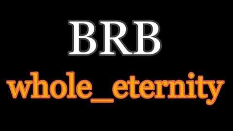 Snapshot of whole_eternity chatting on February 6, 4:03 pm Abby online show from February 6, 4:03 pm